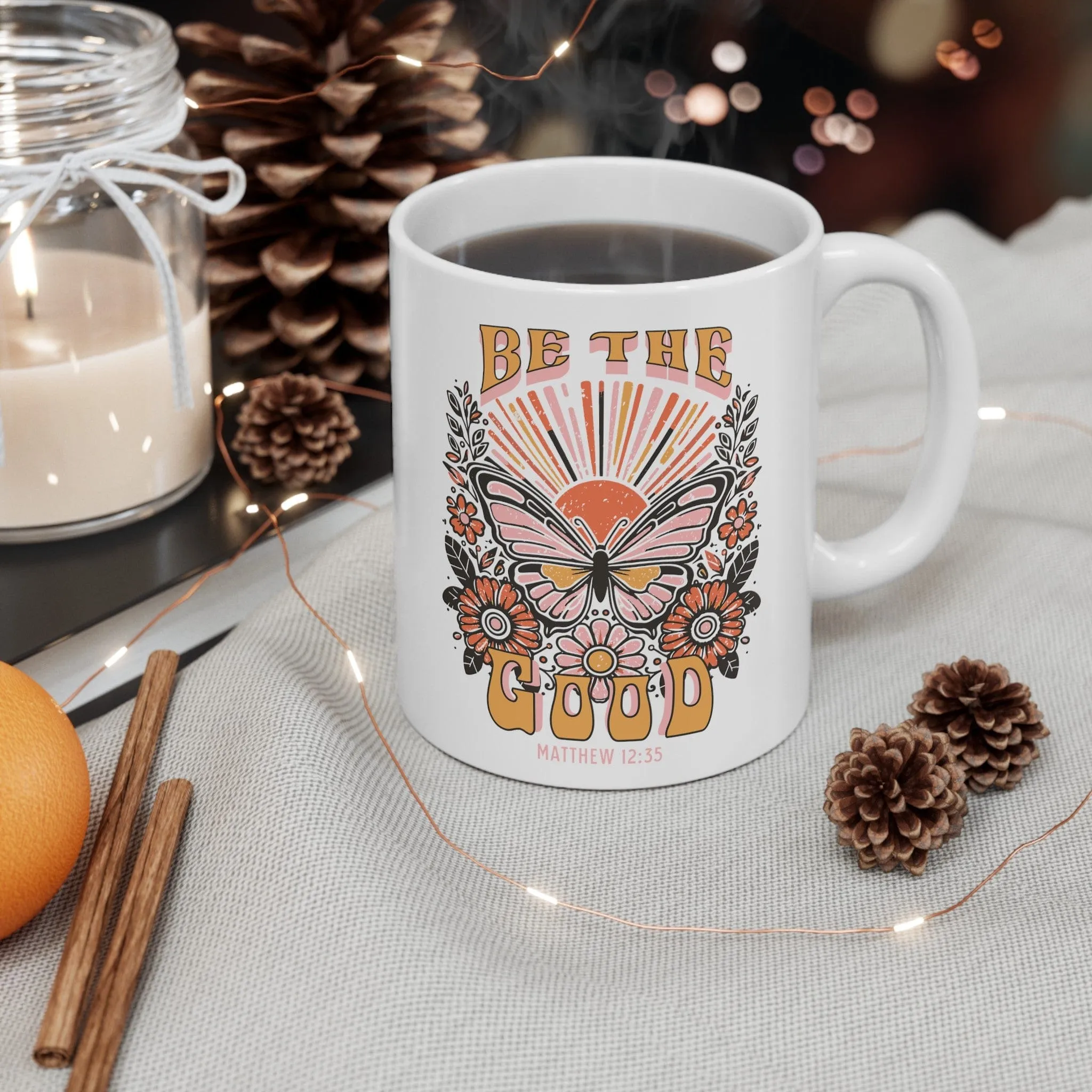 Be The Good 11oz Mug