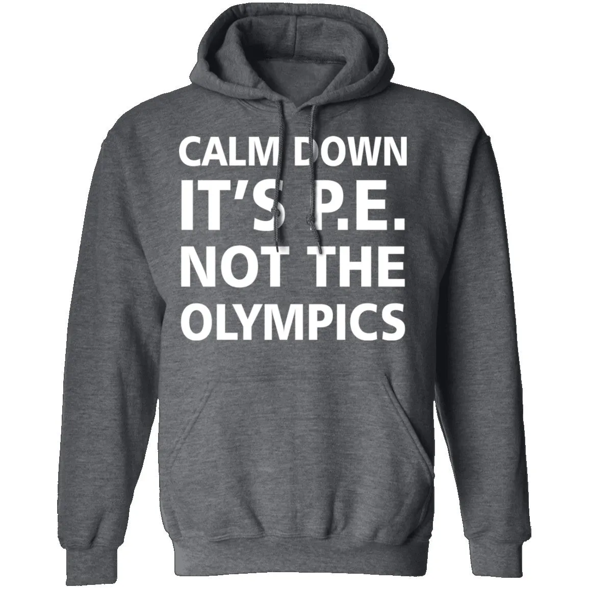 Calm Down It's P.E. T-Shirt