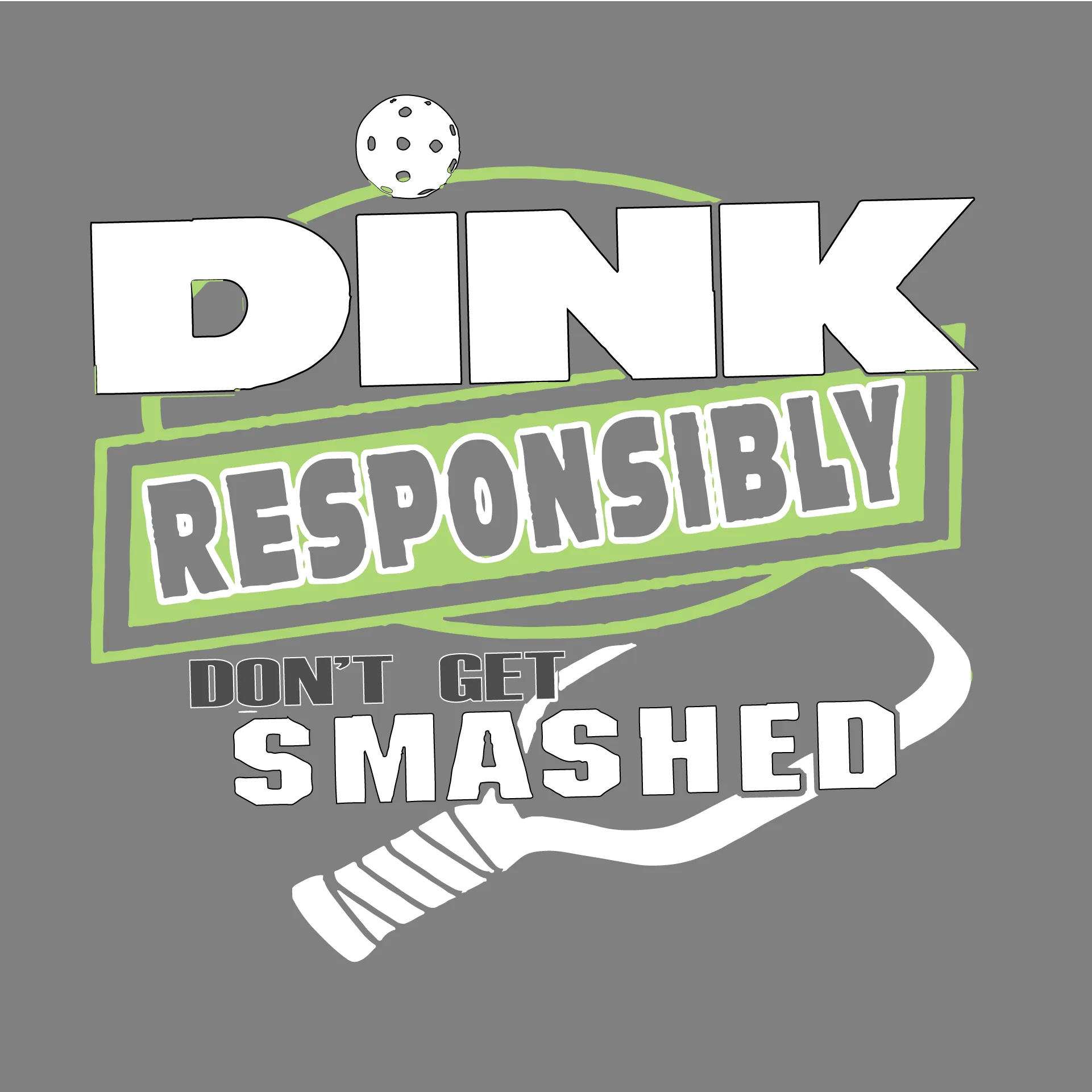 Dink Responsibly Don't Get Smashed | Women's 1/4 Zip Pickleball Pullover Shirt | 100% Polyester